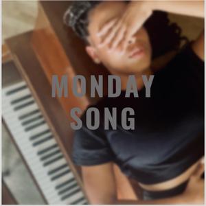Monday Song