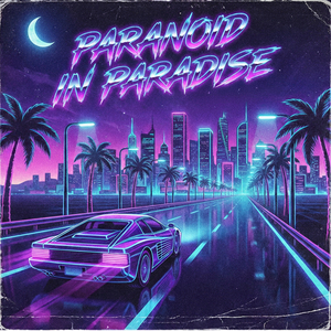 Paranoid in Paradise