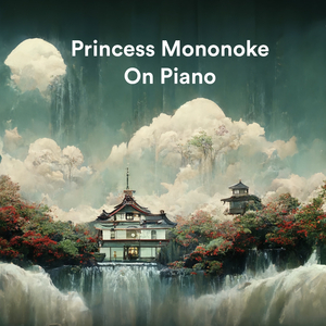 Mononoke Hime - Theme Song (From "Princess Mononoke") (Soft Piano Version)