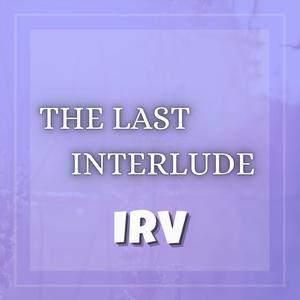 The Last Interlude