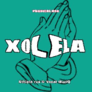 Xolela (feat. Sthipla rsa & Vocal MusiQ)