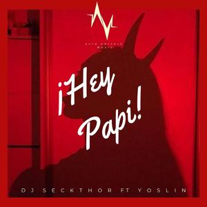 Hey papi (feat. Yoslin)