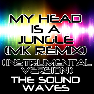 My Head Is a Jungle (MK Remix)