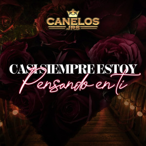 Casi Siempre Estoy Pensando En Ti