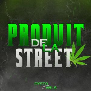PRODUIT DE LA STREET (feat. WILS)