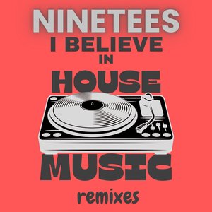 I Believe In House Music