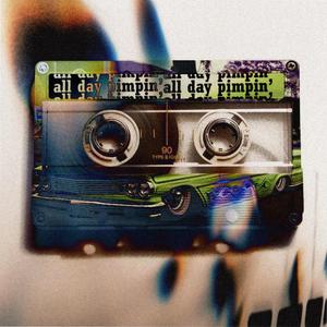 All Day Pimpin