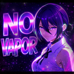 NO VAPOR (ULTRA SLOWED + REVERB)