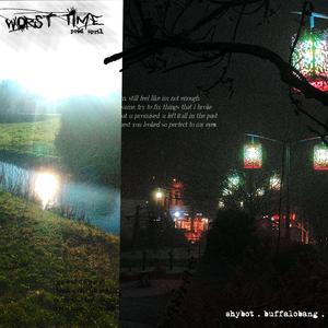 worst time (feat. Buffalobang)