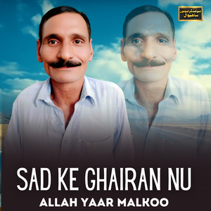 Sad Ke Ghairan Nu