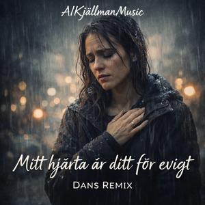Mitt hjärta är ditt för evigt (Dans remix )
