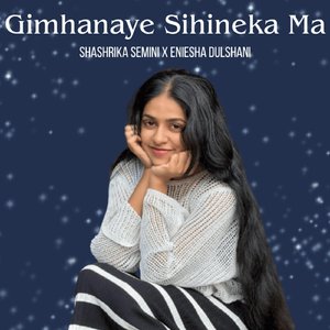 Gimhanaye Sihineka Ma