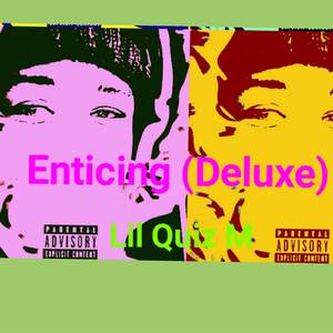 Enticing