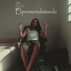 Experimentalismando (feat. Rbk)