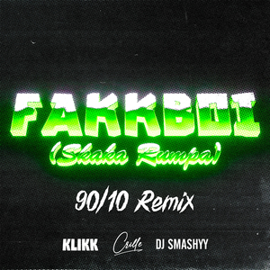 FAKKBOI (Skaka Rumpa) (90/10 Remix)