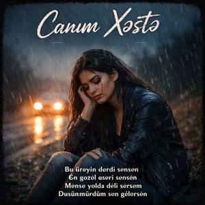 Canım Xeste Bu Üreyin Derdi Sensen