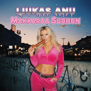 Makkaraa Suuhun (Liukas Anu)