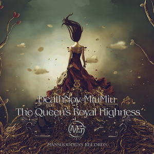 The Queen's Royal Highness(Original Mix)