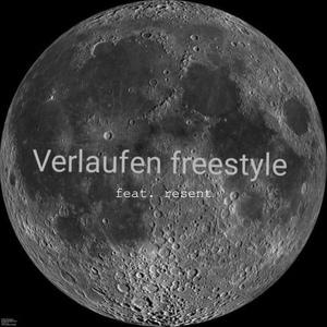 Verlaufen Freestyle (feat. resent)