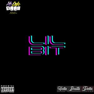 Lil Bit (feat. Holla)