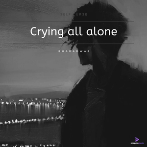 Crying all alone