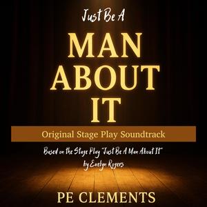 Man About It Stage Play-Title Track (feat. LaKesia Lawrence) (Theatrical Version)