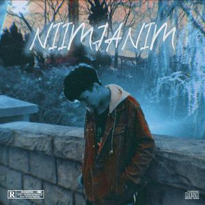 NIMJIANIM（prod.by yeruile）