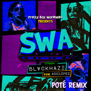 SWA (Poté Remix)