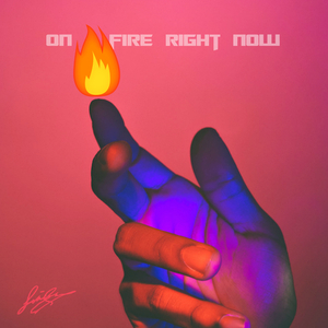 On Fire Right Now