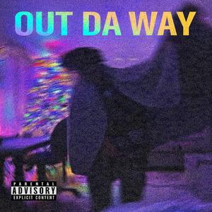 Out Da Way