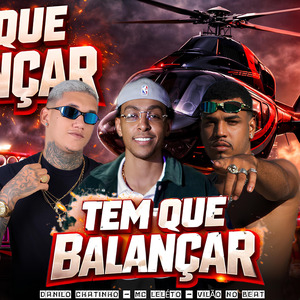 Tem Que Balançar