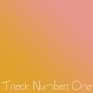 Track Number One