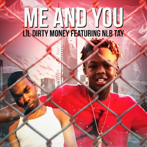 Me and You (feat. Nlb Tay)