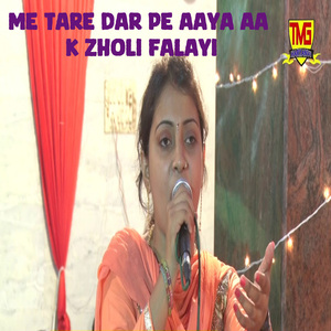 Me Tare Dar Pe Aaya Aa K Zholi Falayi