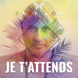 Je T'attends