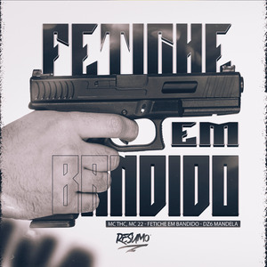 Fetiche em Bandido