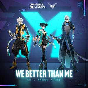 We Better Than Me