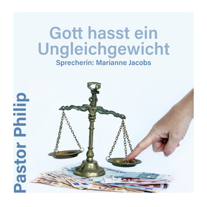 Ungleiche Gewichte sind dem Herrn ein Gräuel