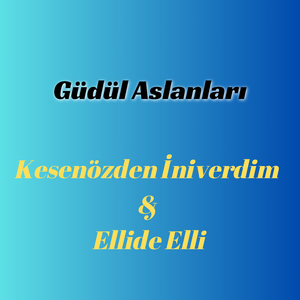 Kesenözden İniverdim / Ellide Elli