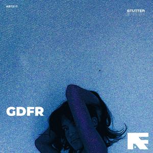 Gdfr (Stutter Techno)