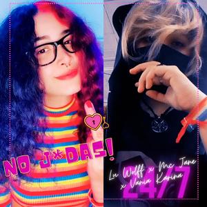 No jodas (feat. Mc Jane & Vania Karina)