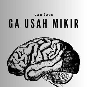 GA USAH MIKIR
