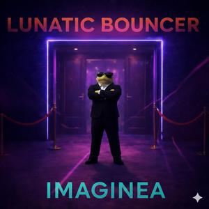 Lunatic Bouncer