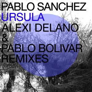 Ursula (Alexi Delano Remix)