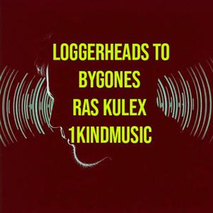 Loggerheads to Bygones