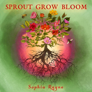Sprout Grow Bloom