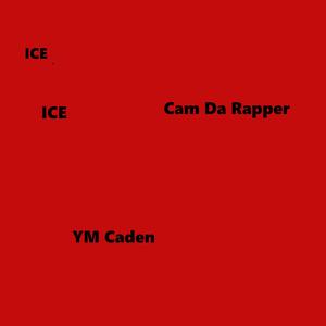 Ice (feat. YM Caden)