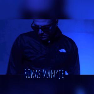 RŪKAS MANYJE