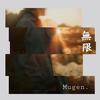 Mugen - Remind Me To Forget