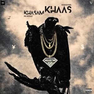 khasam Khaas (feat. Highatma)